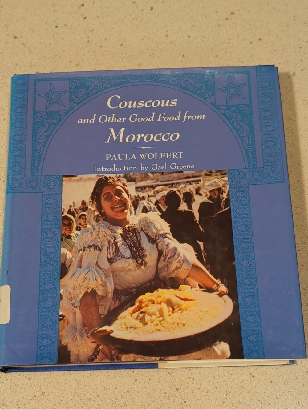 Couscous and Other Good Food from Morocco Paula Wolfert First Edition 1973